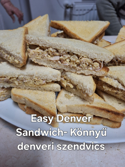 EASY DENVER SANDWICH – Könnyű denveri szendvics